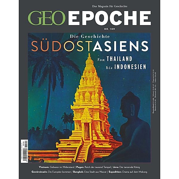 GEO Epoche 109/2021 - Die Geschichte Südostasiens / GEO EPOCHE Bd.109, Geo Epoche Redaktion