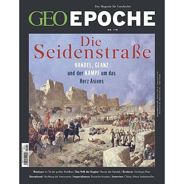 GEO Epoche 118/2022 - Die Seidenstraße / GEO EPOCHE Bd.118, Geo Epoche Redaktion