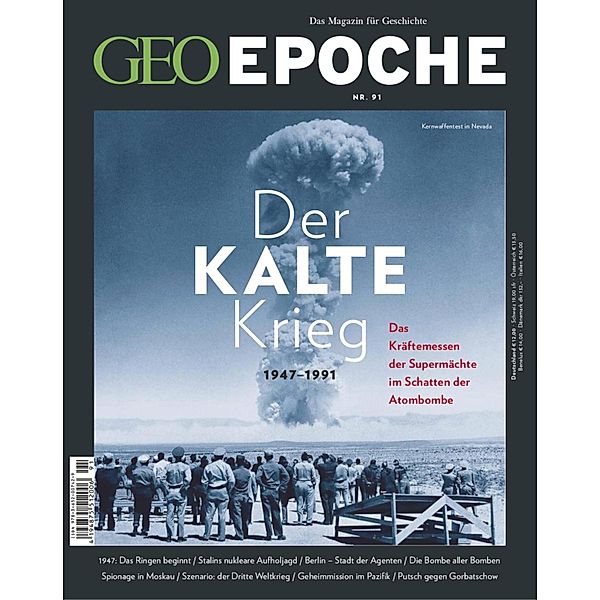 GEO Epoche 91/2018 - Der Kalte Krieg / GEO EPOCHE Bd.91, Geo Epoche Redaktion