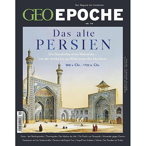 GEO Epoche 99/2019 - Das alte Persien / GEO Epoche Bd.99, Geo Epoche Redaktion