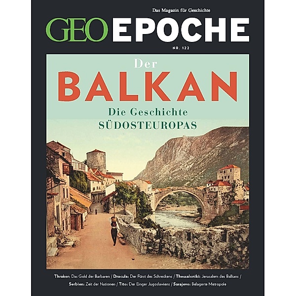 GEO Epoche / GEO Epoche 122/2023 - Balkan, Jürgen Schaefer, Katharina Schmitz