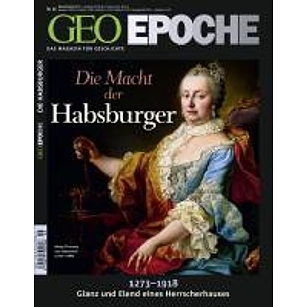 GEO Epoche / GEO Epoche 46/2010 - Die Macht der Habsburger