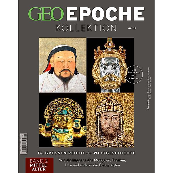 GEO Epoche KOLLEKTION 23/2021 Die grossen Reiche der Weltgeschichte Teil 2 Mittelalter, Jens Schröder, Markus Wolff