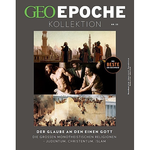 GEO Epoche KOLLEKTION 25/2021 Der Glaube an den einen Gott, Jens Schröder, Markus Wolff