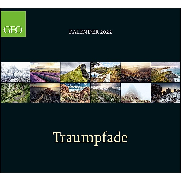 GEO Klassiker: Traumpfade 2022 - Wand-Kalender - Reise-Kalender - 60x55