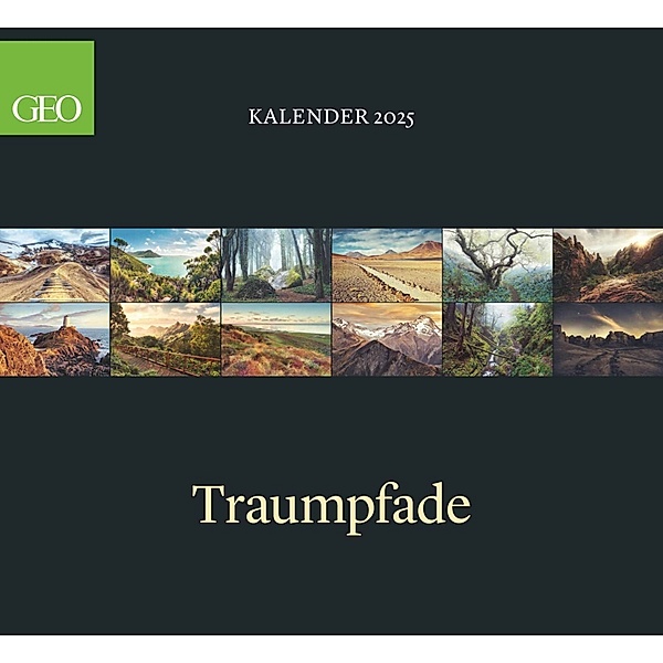 GEO Klassiker: Traumpfade 2025 - Wand-Kalender - Reise-Kalender - 60x55