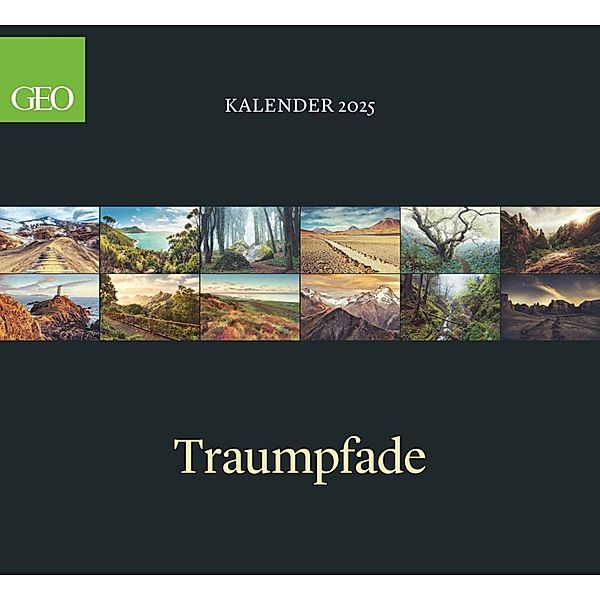 GEO Klassiker: Traumpfade Wandkalender  2025 - Beeindruckender Kalender für Wander- und Naturfreunde, Quadratisches Format 60x55 cm, mit Bildern von Malerischen Wanderwegen