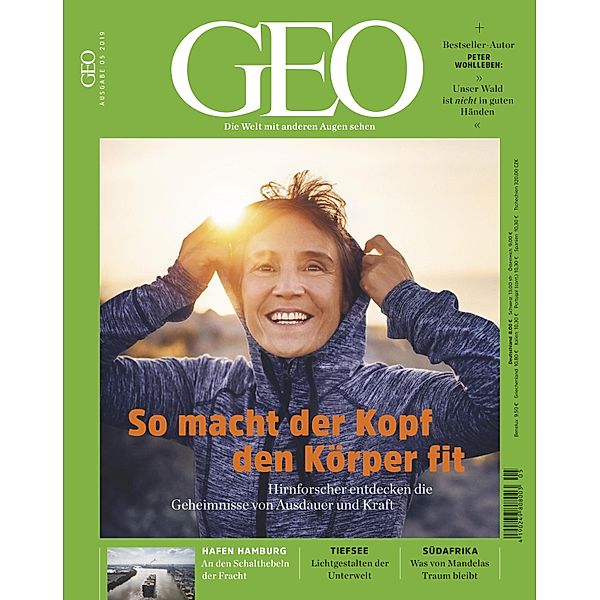 GEO Magazin 05/2019 - So macht der Kopf den Körper fit / GEO Magazin Bd.5, Geo Redaktion