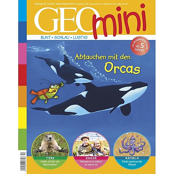 GEO mini 12/2019 - Abtauchen mit den Orcas / GEO mini, GEO mini Redaktion