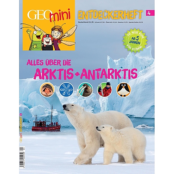 GEO mini Entdeckerheft 4/2016 - Alles über die Arktis + Antarktis, Rosa Wetscher