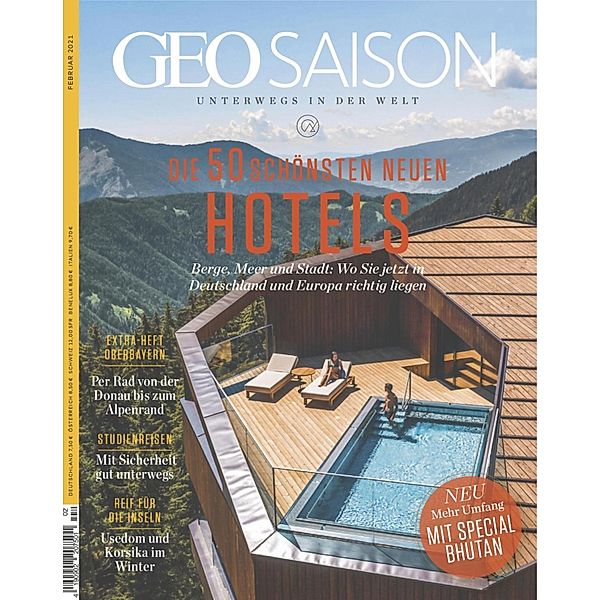 GEO SAISON 02/2021 - Die 50 schönsten neuen Hotels / GEO SAISON Bd.22021, Geo Saison Redaktion
