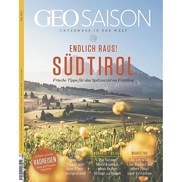 GEO SAISON 05/2021 - Südtirol / GEO SAISON Bd.52021, Geo Saison Redaktion