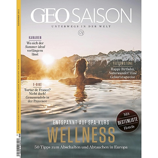 GEO SAISON 11/2022 - Wellness / GEO SAISON Bd.112022, Geo Saison Redaktion