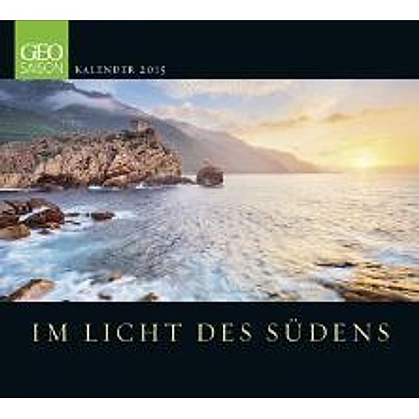 GEO Saison: Im Licht des Südens 2015