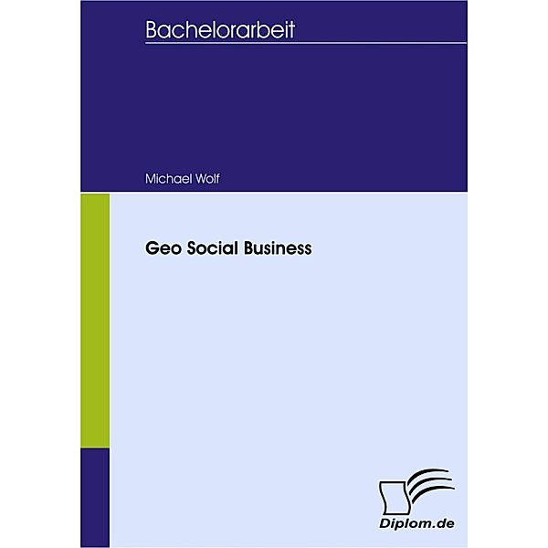 Geo Social Business, Michael Wolf