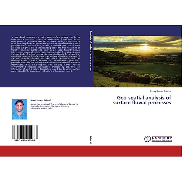 Geo-spatial analysis of surface fluvial processes, Monoj Kumar Jaiswal