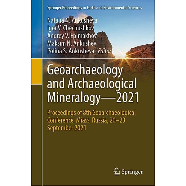 Geoarchaeology and Archaeological Mineralogy-2021 / Springer Proceedings in Earth and Environmental Sciences