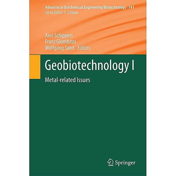 Geobiotechnology I / Advances in Biochemical Engineering/Biotechnology Bd.141