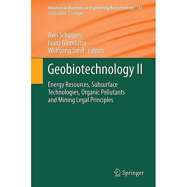 Geobiotechnology II / Advances in Biochemical Engineering/Biotechnology Bd.142