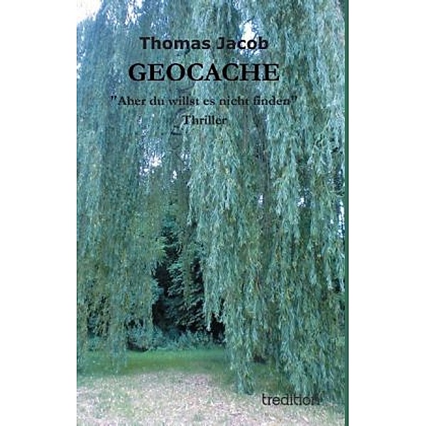 GEOCACHE, Thomas Jacob