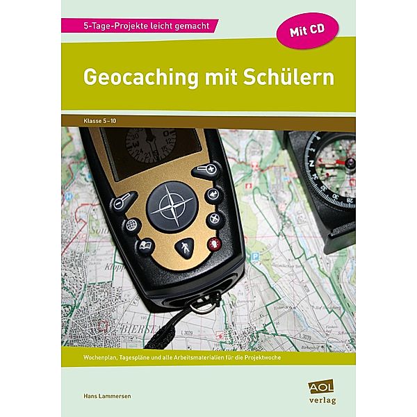 Geocaching mit Schülern, m. 1 CD-ROM, Hans Lammersen