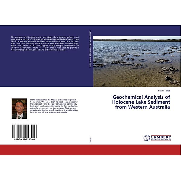 Geochemical Analysis of Holocene Lake Sediment from Western Australia, Frank Telles