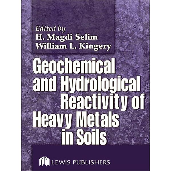 Geochemical and Hydrological Reactivity of Heavy Metals in Soils