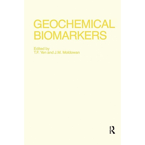 Geochemical Biomarkers, T. F. Yen, J. M. Moldowan