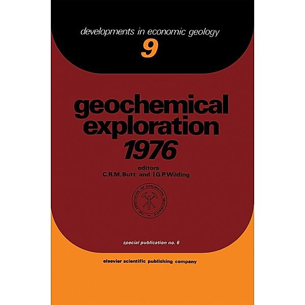 Geochemical Exploration 1976, C. R. M. Butt