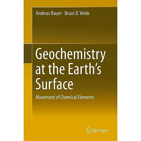 Geochemistry at the Earth's Surface, Andreas Bauer, Bruce D. Velde