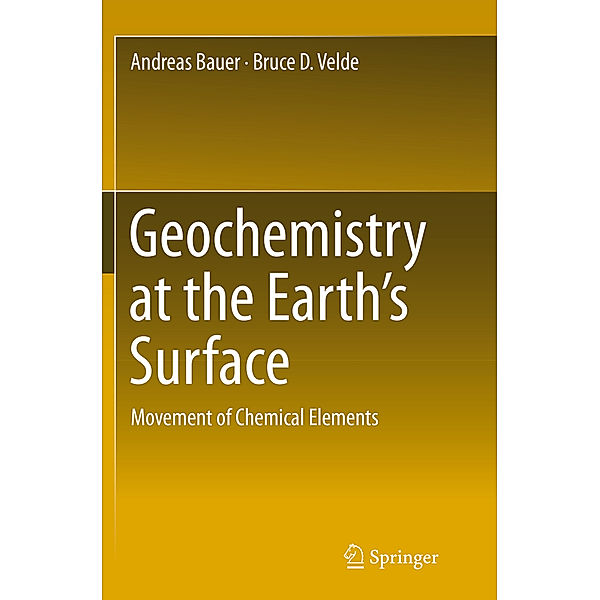 Geochemistry at the Earth's Surface, Andreas Bauer, Bruce D. Velde