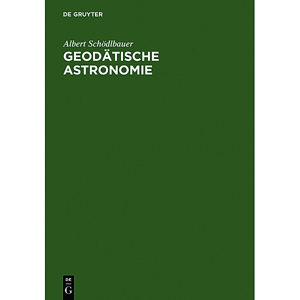 Geodätische Astronomie, Albert Schödlbauer