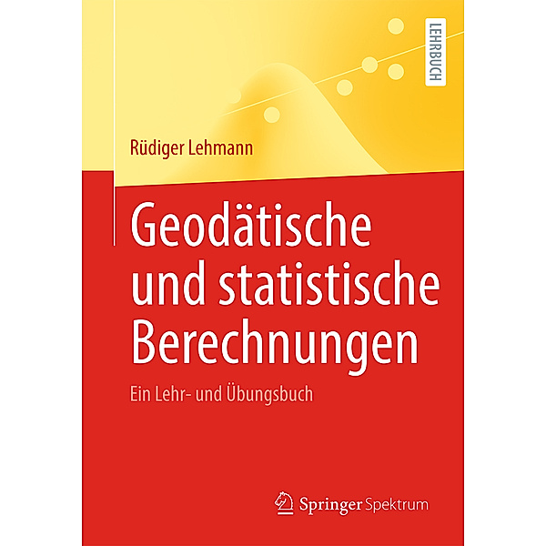 Geodätische und statistische Berechnungen, Rüdiger Lehmann