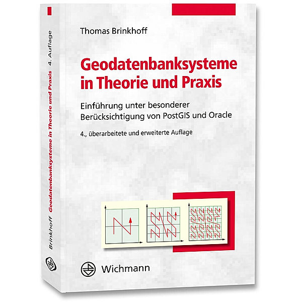 Geodatenbanksysteme in Theorie und Praxis, Thomas Brinkhoff