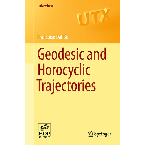 Geodesic and Horocyclic Trajectories, Françoise Dal'Bo