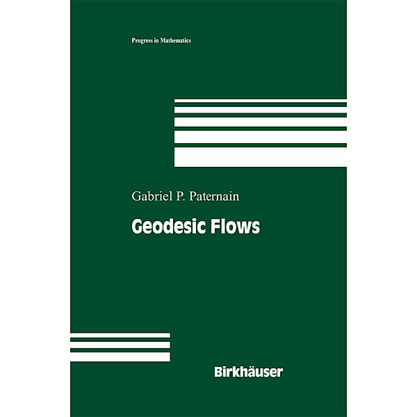 Geodesic Flows, Gabriel P. Paternain