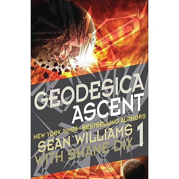 Geodesica Ascent / Geodesica, Sean Williams, Shane Dix