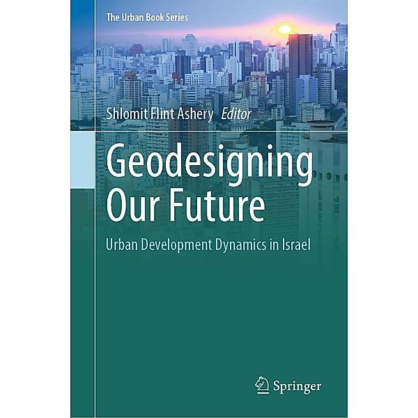 Geodesigning Our Future / The Urban Book Series