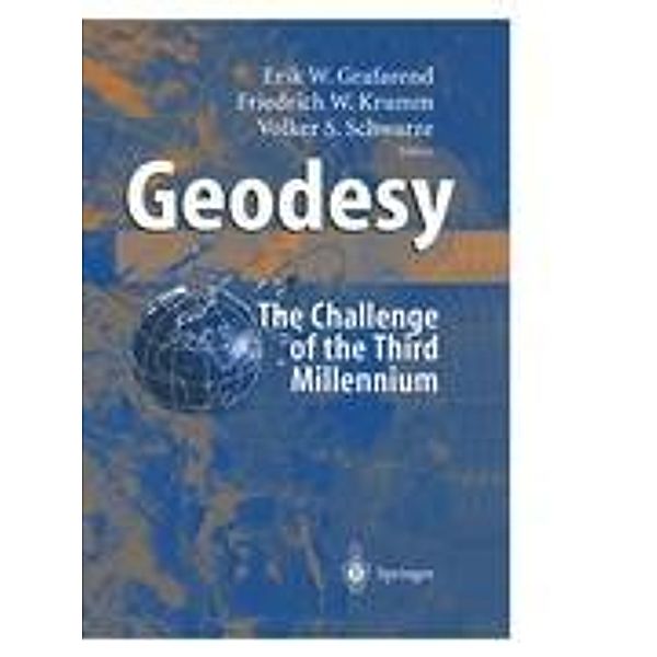 Geodesy - the Challenge of the 3rd Millennium