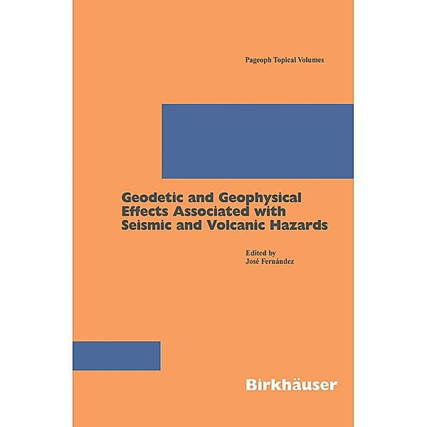 Geodetic And Geophysical Effects Associated With Seismic And Volcanic Hazards