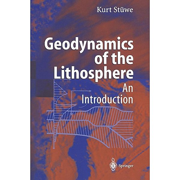 Geodynamics of the Lithosphere, Kurt Stüwe