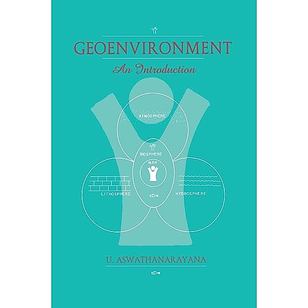 Geoenvironment, An Introduction, U. Aswathanarayna