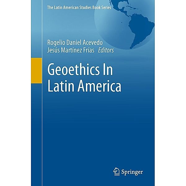 Geoethics In Latin America / The Latin American Studies Book Series