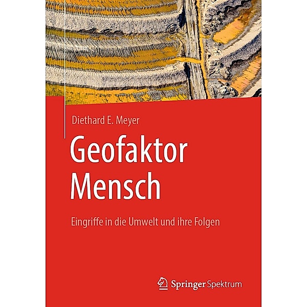 Geofaktor Mensch, Diethard E. Meyer
