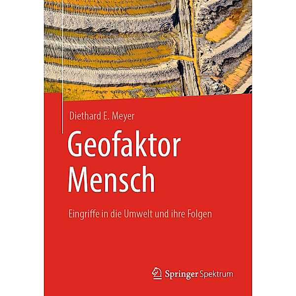 Geofaktor Mensch, Diethard E. Meyer
