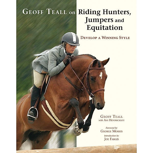 Geoff Teall on Riding Hunters, Jumpers and Equitation, Geoff Teall
