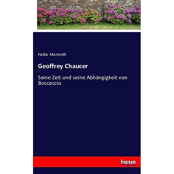 Geoffrey Chaucer, Fedor Mamroth