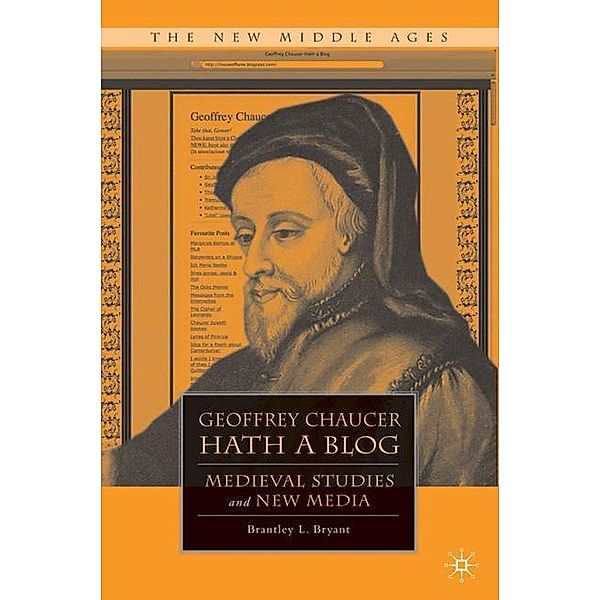 Geoffrey Chaucer Hath a Blog, Brantley L. Bryant