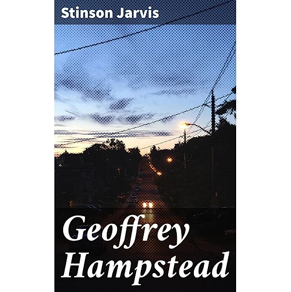 Geoffrey Hampstead, Stinson Jarvis