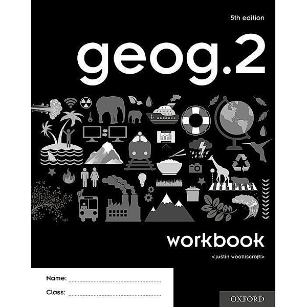 geog.2 Workbook 5th edition, Justin Woolliscroft
